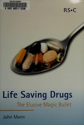 Life Saving Drugs The Elusive Magic Bullet
