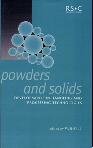 Powders and Solids Developments in Handling and Processing Technologies