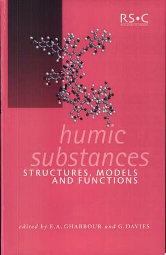 Humic Substances Structures, Models and Functions