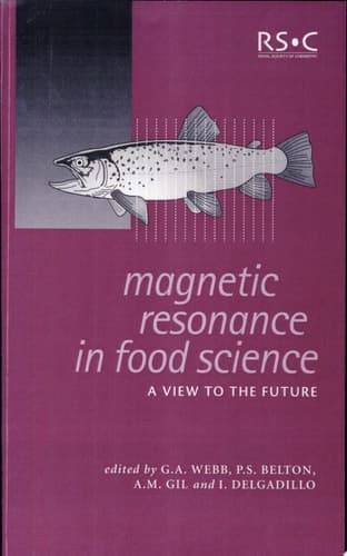 Magnetic Resonance in Food Science A View to the Future