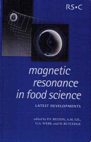 Magnetic Resonance in Food Science Latest Developments