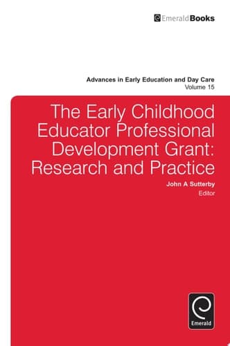 The Early Childhood Educator Professional Development Grant Research and Practice