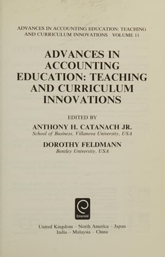 Advances in Accounting Education Teaching and Curriculum Innovations