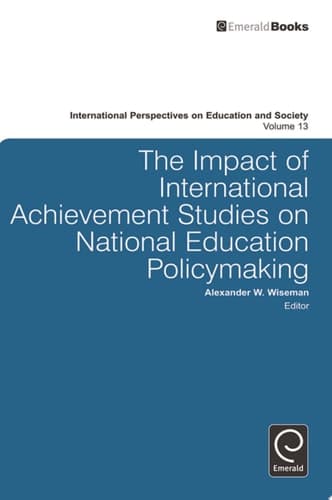 The Impact of International Achievement Studies on National Education Policymaking