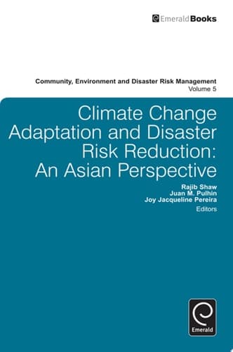 Climate Change Adaptation and Disaster Risk Reduction An Asian Perspective