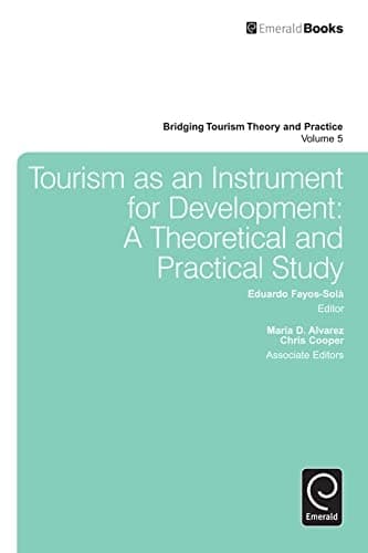Tourism as an Instrument for Development A Theoretical and Practical Study