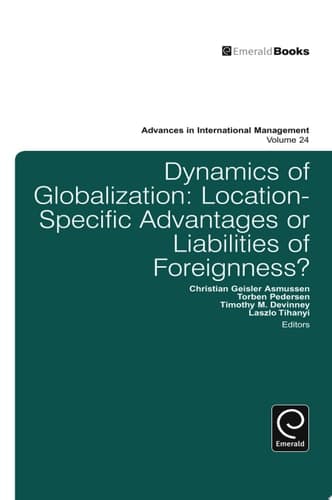 Dynamics of Globalization Location-Specific Advantages or Liabilities of Foreignness?