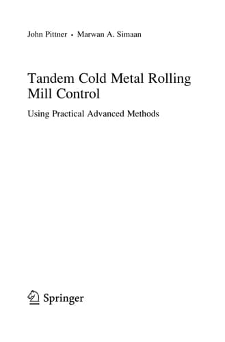 Tandem Cold Metal Rolling Mill Control Using Practical Advanced Methods
