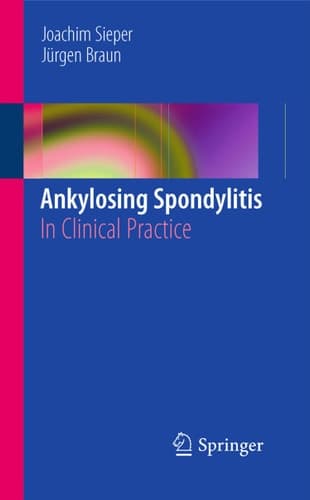Ankylosing Spondylitis In Clinical Practice