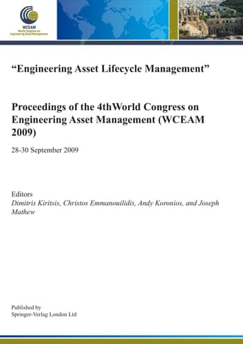 Engineering Asset Management Proceedings of the Fourth World Congress on Engineering Asset Management (WCEAM) 2009