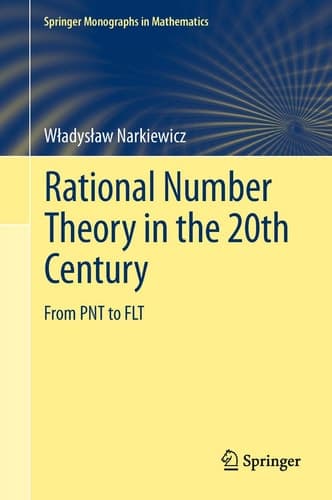 Rational Number Theory in the 20th Century From PNT to FLT