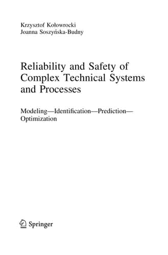 Reliability and Safety of Complex Technical Systems and Processes Modeling – Identification – Prediction - Optimization