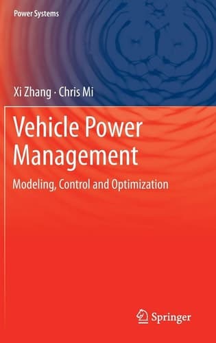 Vehicle Power Management Modeling, Control and Optimization
