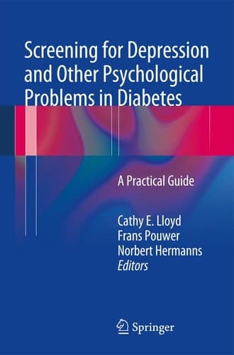 Screening for Depression and Other Psychological Problems in Diabetes A Practical Guide