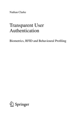 Transparent User Authentication Biometrics, RFID and Behavioural Profiling