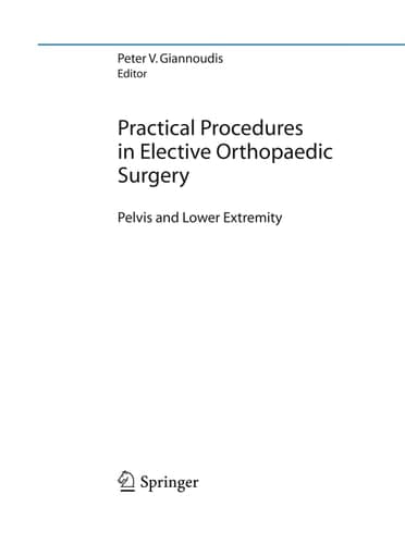Practical Procedures in Elective Orthopaedic Surgery Pelvis and Lower Extremity