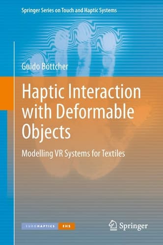Haptic Interaction with Deformable Objects Modelling VR Systems for Textiles