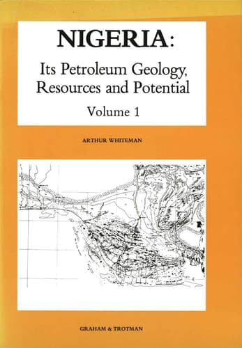 Nigeria: Its Petroleum Geology, Resources and Potential, Vol. 1