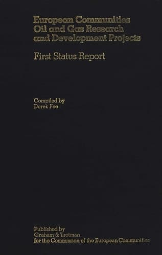 European Communities Oil and Gas Research and Development Projects First Status Report