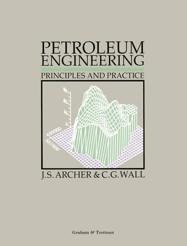 Petroleum Engineering Principles and Practice