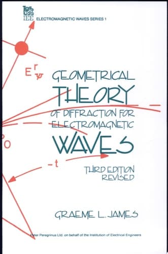 Geometrical Theory of Diffraction for Electromagnetic Waves