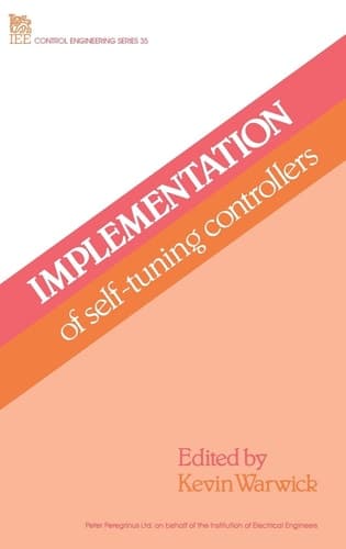 Implementation of Self-tuning Controllers (Control, Robotics and Sensors)