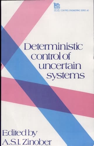 Deterministic Control of Uncertain Systems