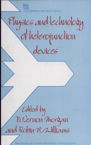 Physics and Technology of Heterojunction Devices