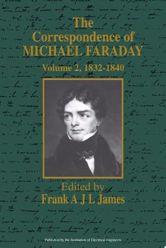 The Correspondence of Michael Faraday 1832-1840, Volume 2