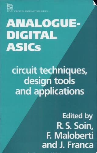 Analogue-digital ASICs Circuit Techniques, Design Tools and Applications