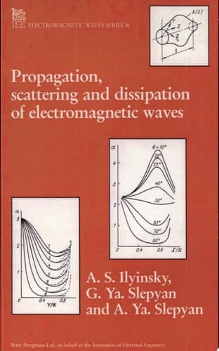 Propagation, Scattering and Dissipation of Electromagnetic Waves