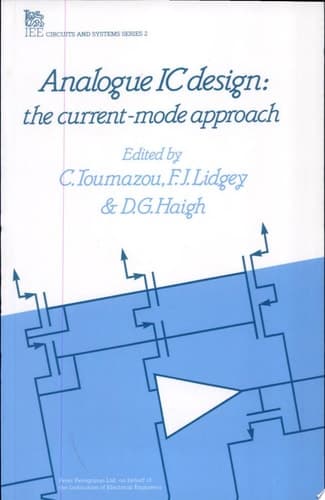 Analogue IC Design The Current-mode Approach