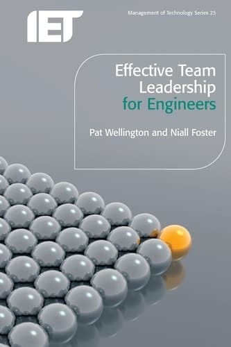 Effective Team Leadership for Engineers