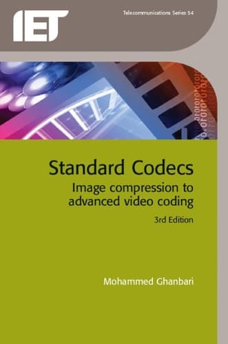 Standard Codecs Image Compression to Advanced Video Coding