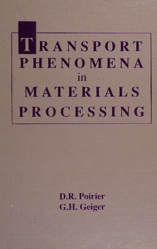 Transport Phenomena in Materials Processing