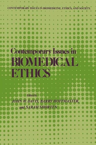 Contemporary Issues in Biomedical Ethics