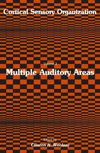 Cortical Sensory Organization Multiple Auditory Areas