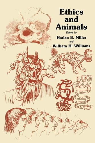 Ethics and Animals (Contemporary Issues in Biomedicine, Ethics, and Society)