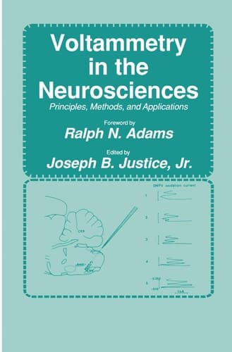 Voltammetry in the Neurosciences Principles, Methods, and Applications