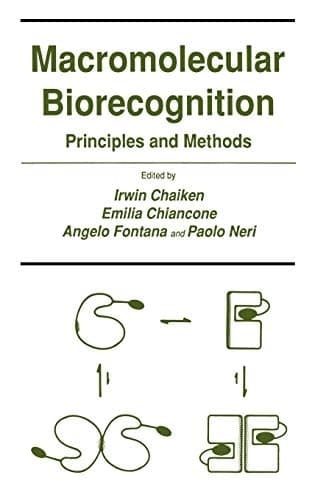 Macromolecular Biorecognition: Principles and Methods (Experimental Biology and Medicine, 19)