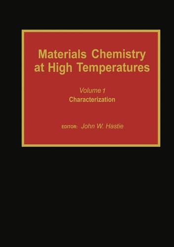 Materials Chemistry at High Temperatures Characterization