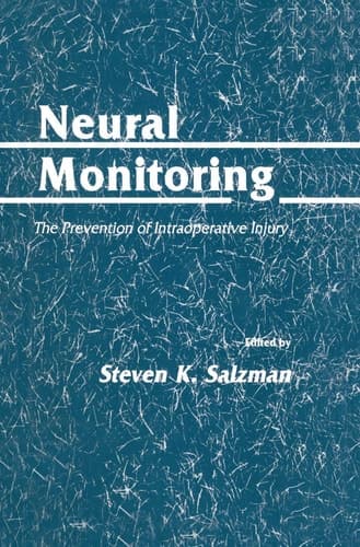 Neural Monitoring: The Prevention of Intraoperative Injury (Neurotrauma)