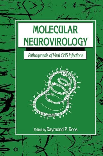 Molecular Neurovirology Pathogenesis of Viral CNS Infections