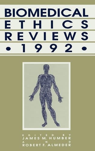 Biomedical Ethics Reviews · 1992