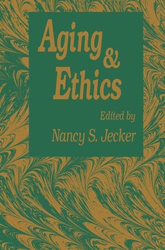Aging And Ethics Philosophical Problems in Gerontology