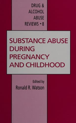Substance Abuse During Pregnancy and Childhood