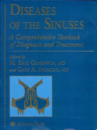 Diseases of the Sinuses A Comprehensive Textbook of Diagnosis and Treatment