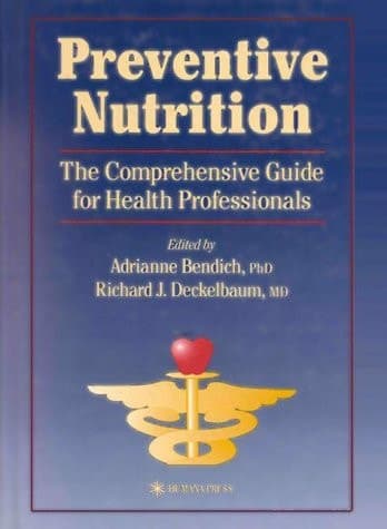 Preventive Nutrition: the Comprehensive Guide for Health Professionals (Nutrition and Health)