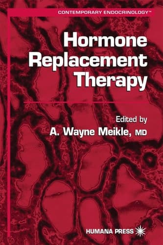 Hormone Replacement Therapy (Contemporary Endocrinology, 13)