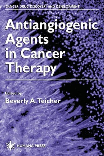 Antiangiogenic Agents in Cancer Therapy (Cancer Drug Discovery and Development)